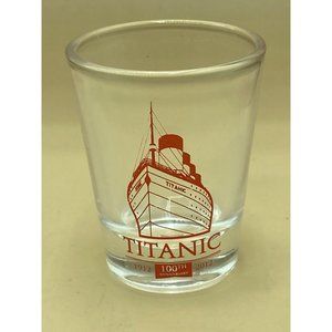 Titanic Shot Glass Souvenir Clear 100th Anniversary 1912-2012